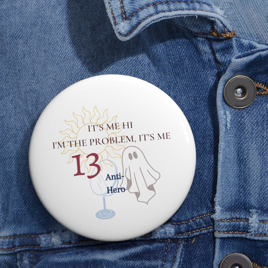 It's Me HI I'm the problem, It's me | Anti-Hero | Midnights | Taylor Swift Pin Button